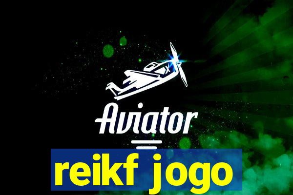 reikf jogo